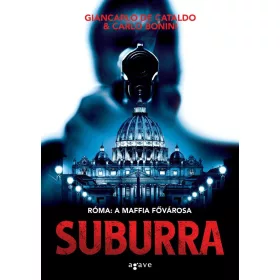 Carlo Bonini, Giancarlo de Cataldo: Suburra