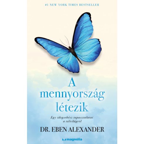 Dr. Eben Alexander: A mennyország létezik