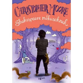 Christopher Moore: Shakespeare mókusoknak