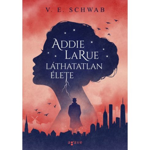 V. E. Schwab: Addie LaRue láthatatlan élete (keménytáblás)