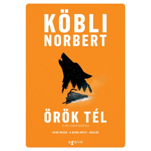 Köbli Norbert: Örök tél és más forgatókönyvek