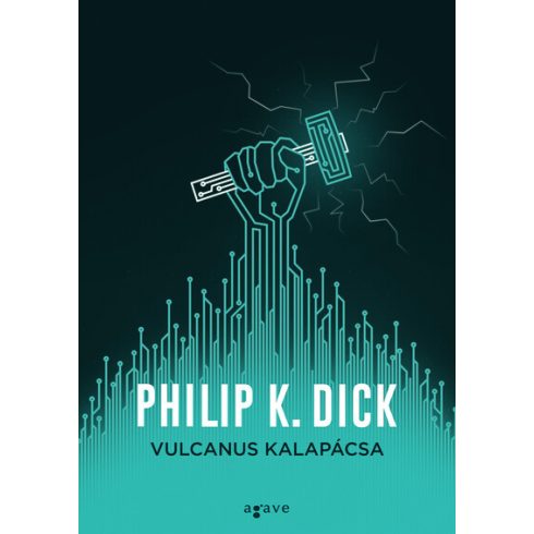 Philip K. Dick: Vulcanus kalapácsa