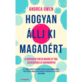 Andrea Owen: Hogyan állj ki magadért
