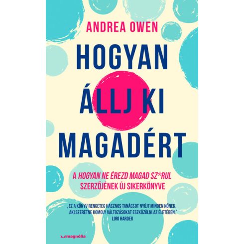 Andrea Owen: Hogyan állj ki magadért