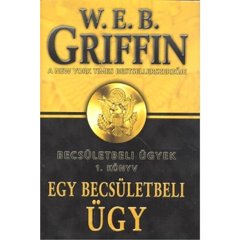 W.E.B. Griffin: Egy becsületbeli ügy /Becsületbeli ügyek 1.