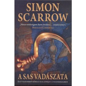   Simon Scarrow: A sas vadászata /Egy vakmerő római kalandjai a hadseregben
