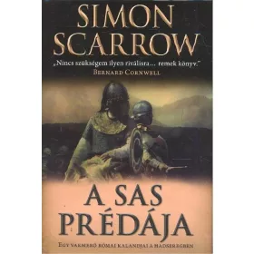   Simon Scarrow: A sas prédája /Egy vakmerő római kalandjai a hadseregben