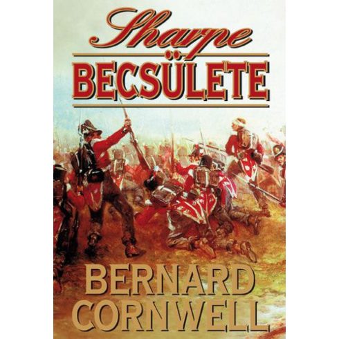 Bernard Cornwell: Sharpe ?becsülete