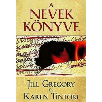 Jill Gregory, Karen Tintori: A Nevek könyve