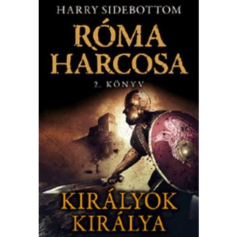 Harry Sidebottom: Királyok királya