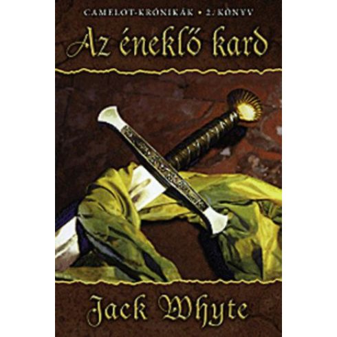 Jack Whyte: Az éneklő kard
