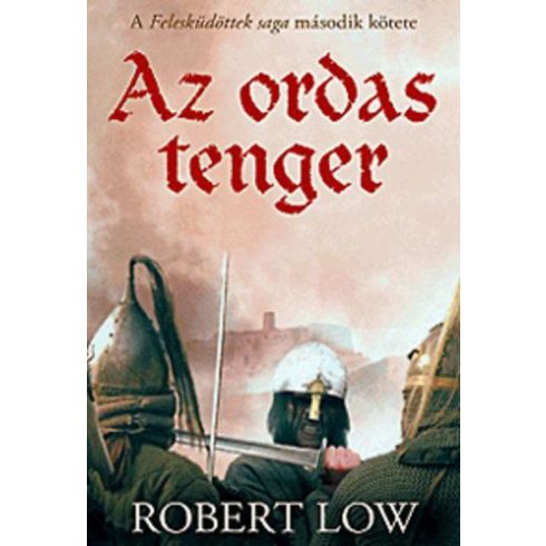 Robert Low: Az ordas tenger