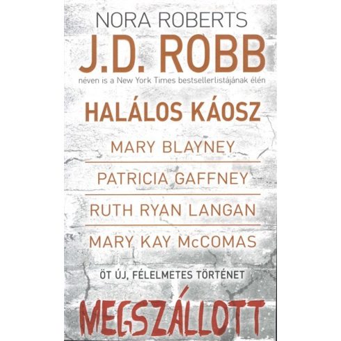 J. D. Robb: Megszállott