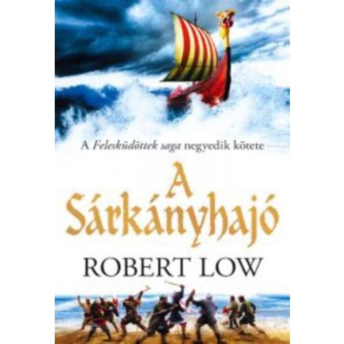 Robert Low: A Sárkányhajó