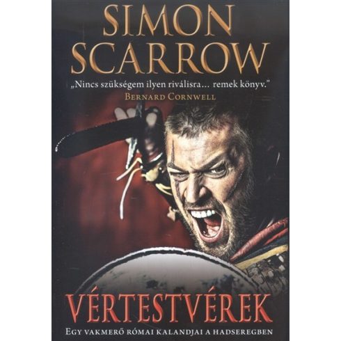 Simon Scarrow: Vértestvérek /Egy vakmerő római kalandjai a hadseregben