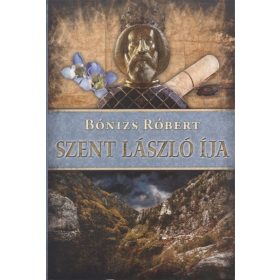 Bónizs Róbert: Szent László íja