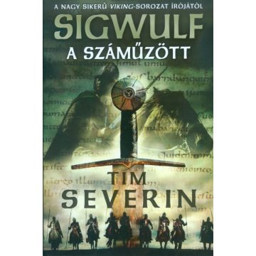 Tim Severin: A száműzött - Sigwulf - Első könyv