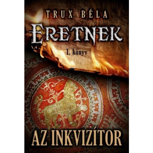 Trux Béla: Az inkvizítor /Eretnek 1.
