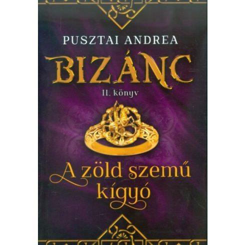 Pusztai Andrea: A zöld szemű kígyó /Bizánc II.