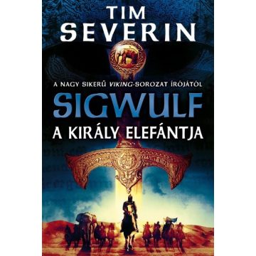 Tim Severin: A király elefántja