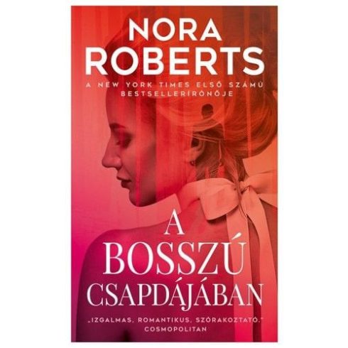 Nora Roberts: A bosszú csapdájában