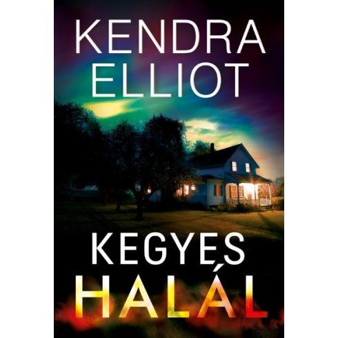 Kendra Elliot: Kegyes halál