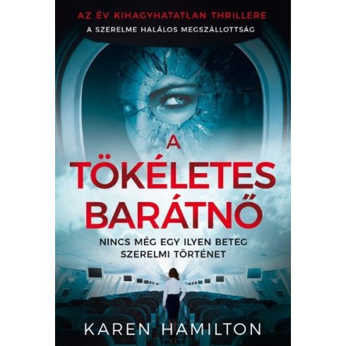 Karen Hamilton: A tökéletes barátnő