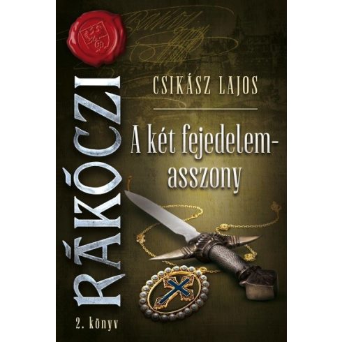 Csikász Lajos: Rákóczi 2. - A két fejedelemasszony