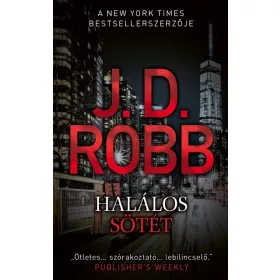 J. D. Robb: Halálos sötét