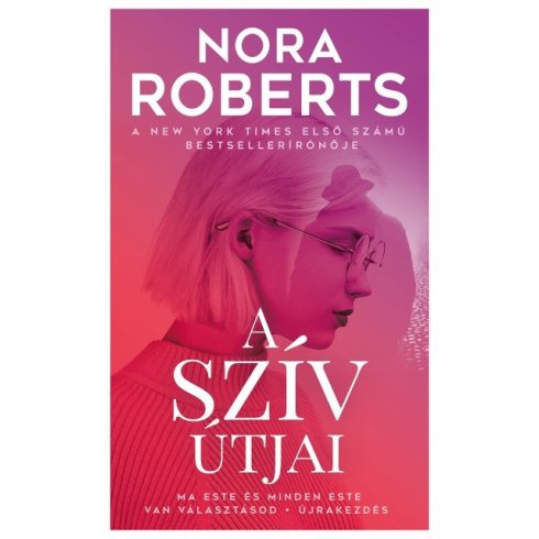 Nora Roberts: A szív útjai