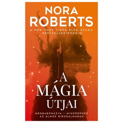 Nora Roberts: A mágia útjai