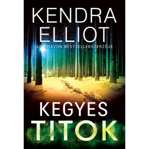 Békési Napsugár Zsófia, Kendra Elliot: Kegyes titkok