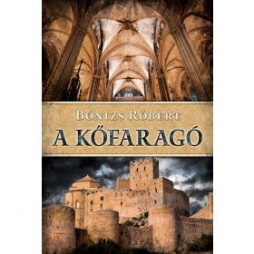 Bónizs Róbert: A kőfaragó