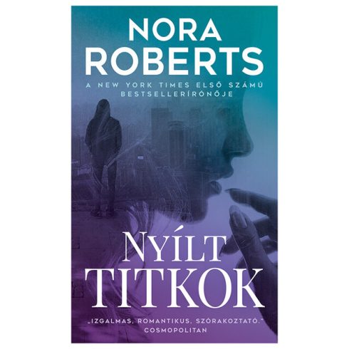 Nora Roberts: Nyílt titkok (új kiadás)