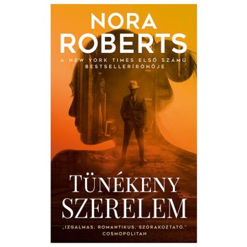 Nora Roberts: Tünékeny szerelem (új kiadás)