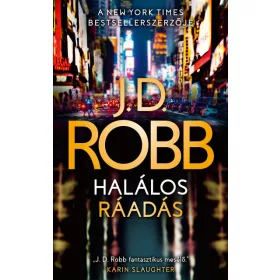 J. D. Robb: Halálos ráadás