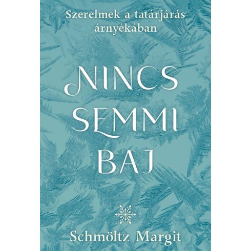 Schmöltz Margit: Nincs semmi baj