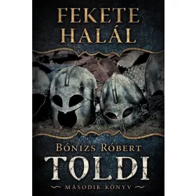 Bán Mór: Fekete halál - Toldi 2. (új kiadás)
