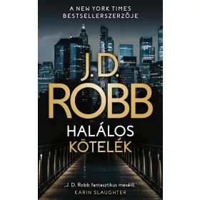 ROBB, J.D.: HALÁLOS KÖTELÉK