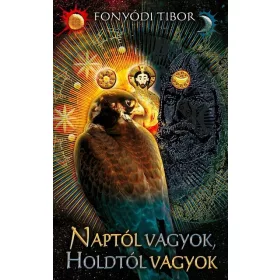   Fonyódi Tibor: Naptól vagyok, Holdtól vagyok (új kiadás)