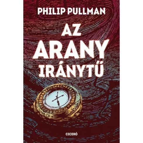 Philip Pullman: Az arany iránytű - Északi fény-trilógia