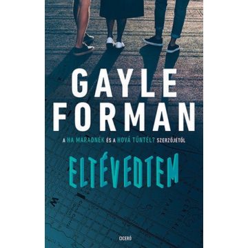Gayle Forman: Eltévedtem