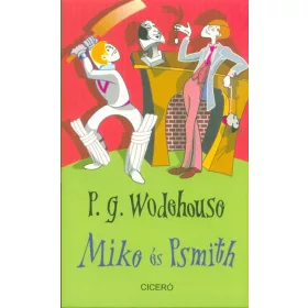 P. G. Wodehouse: Mike és Psmith