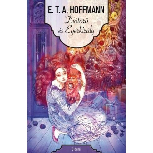 E.T.A Hoffmann: Diótörő és egérkirály
