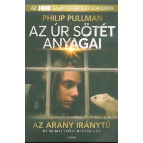   Philip Pullman: Az arany iránytű - Az úr sötét anyagai 1.