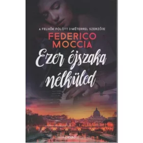 Federico Moccia: Ezer éjszaka nélküled