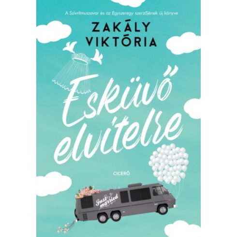 Zakály Viktória: Esküvő elvitelre