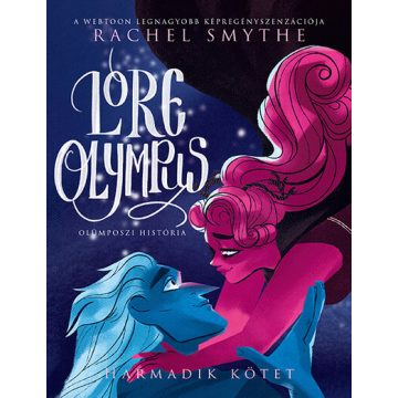 Rachel Smythe: Lore Olympus - Olümposzi história 3.