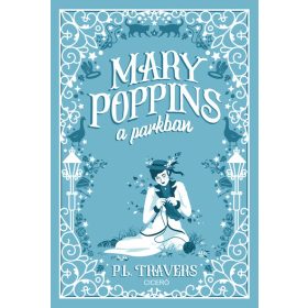 P. L. Travers: Mary Poppins a parkban (új kiadás)