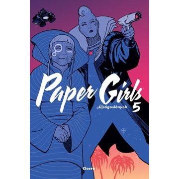 Brian K. Vaughan: Paper Girls - Újságoslányok 5.